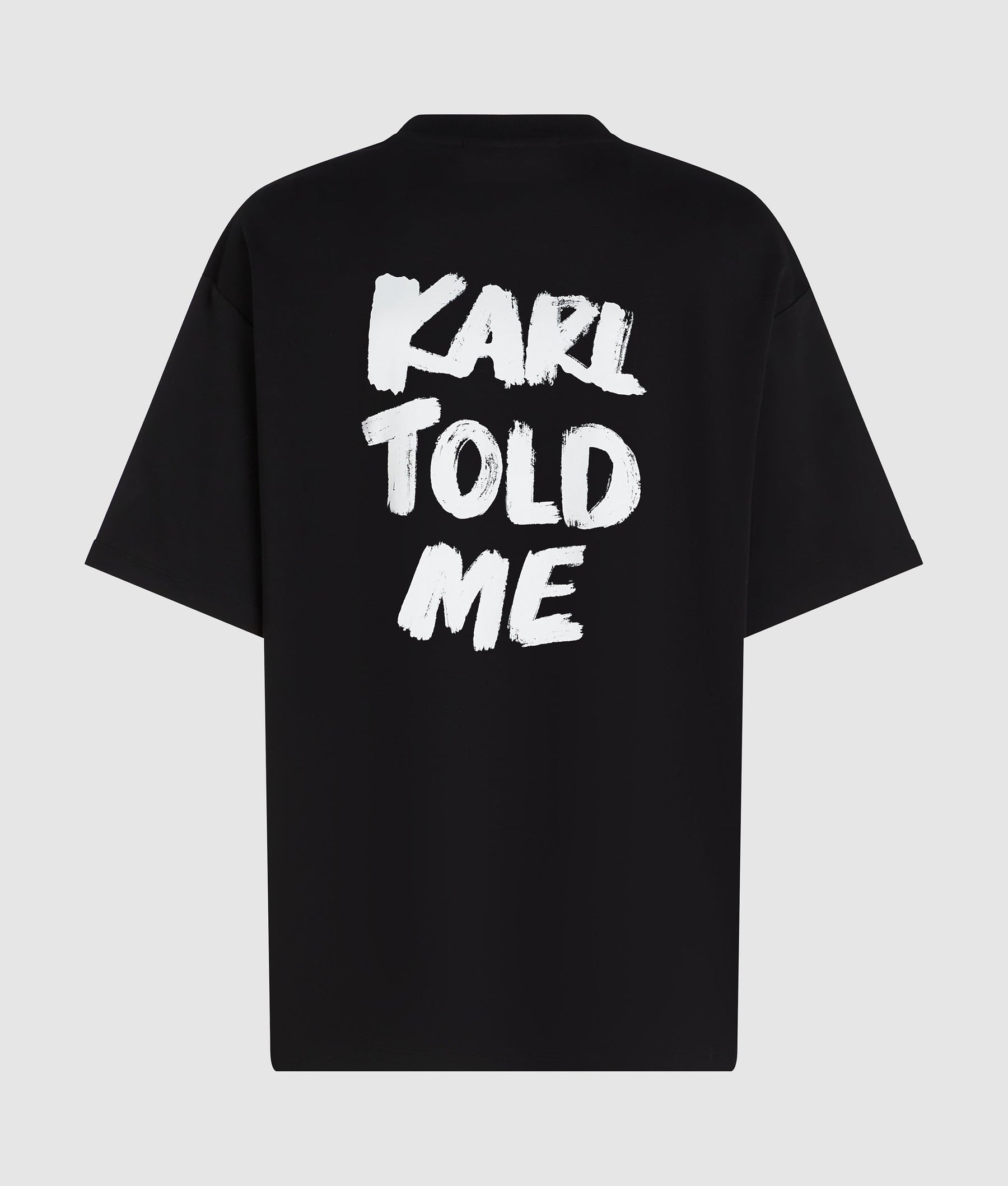 Exclusive "Karl told" me relaxed T-shirt
