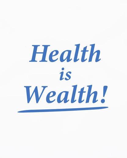 Health is Wealth T-Shirt - White/Azure